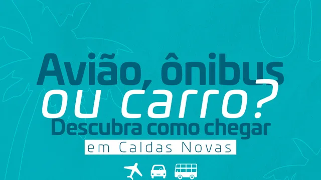 Como chegar em Caldas Novas?