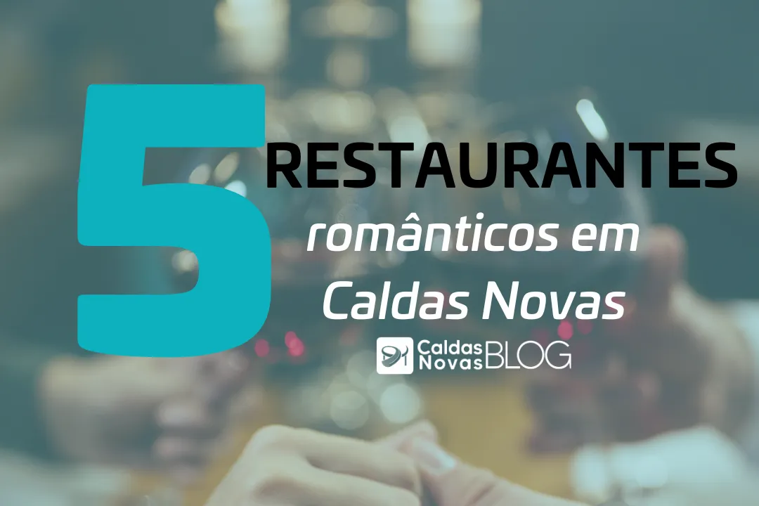 Restaurantes românticos em Caldas Novas