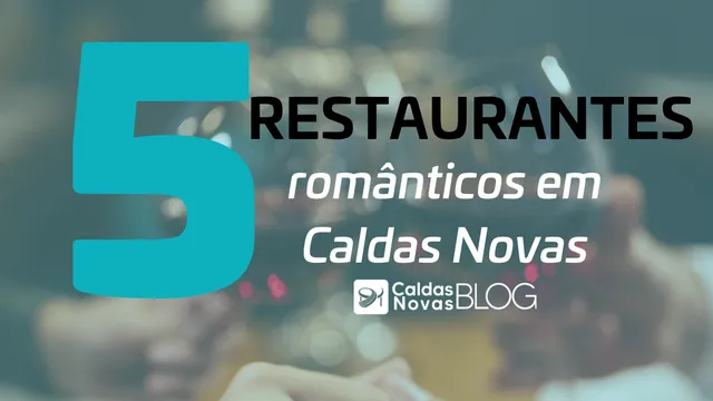 Restaurantes românticos em Caldas Novas